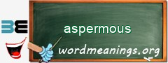 WordMeaning blackboard for aspermous